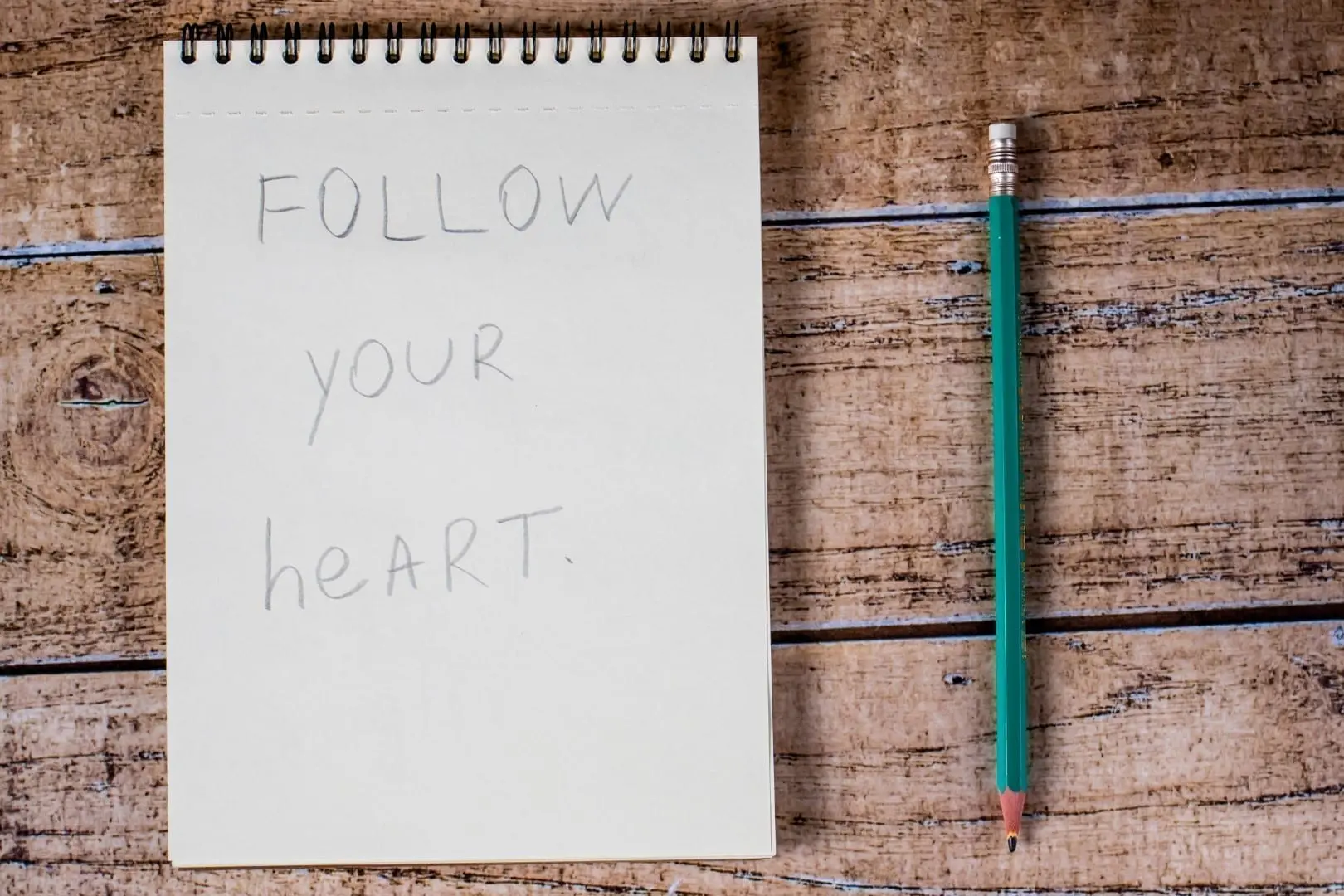Follow Your Heart