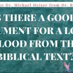 Is there a good argument for a local flood from the biblical text?