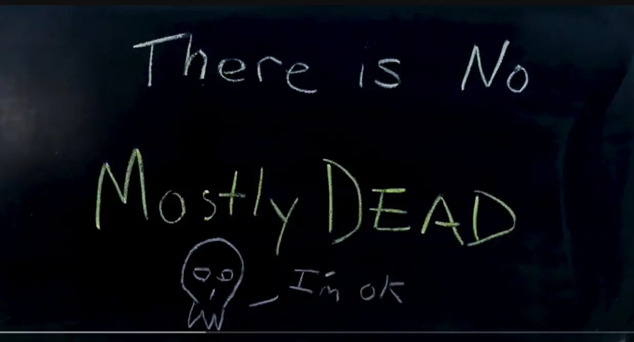 There is No Mostly Dead video still