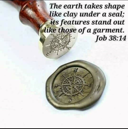 Wax seal with Job 38:14 quote meme